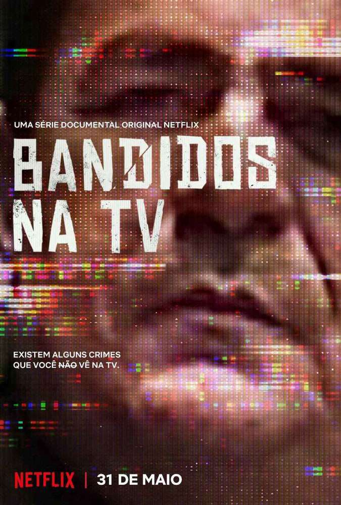 Bandidos na TV estreia no Netflix