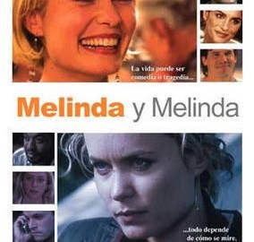 Melinda e Melinda  - Desconstruindo o Cinema