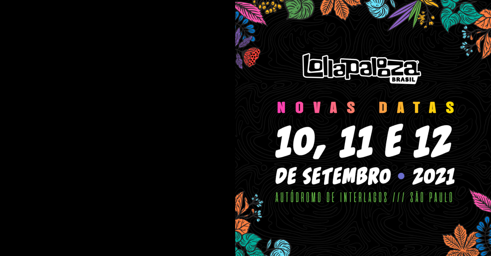 Lollapalooza Brasil acontece em setembro de 2021