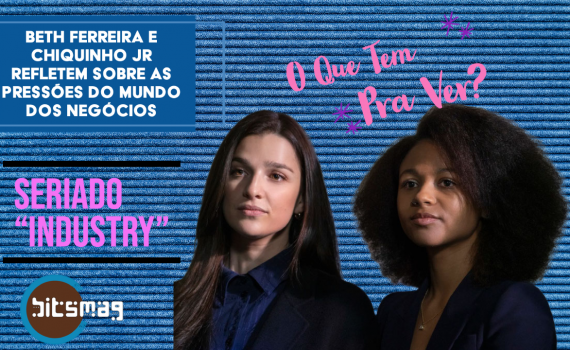 podcast seriado industry o que tem pra ver