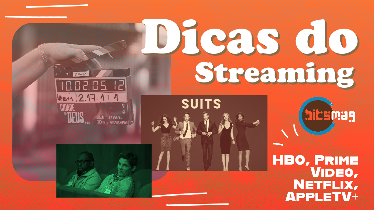 Dicas do streaming - Cidade de Deus, Suits, Supermodelos e mais...