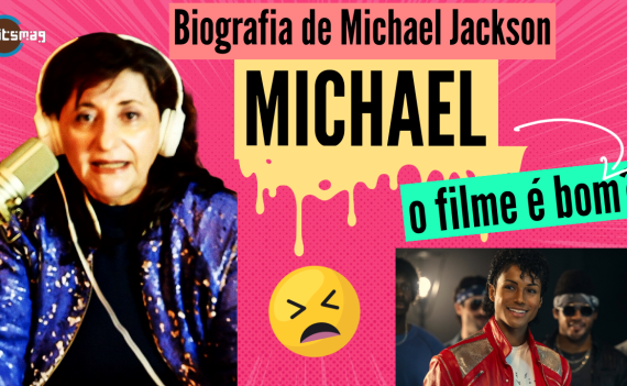 Resenha do filme Michael, biografia de Michael Jackson